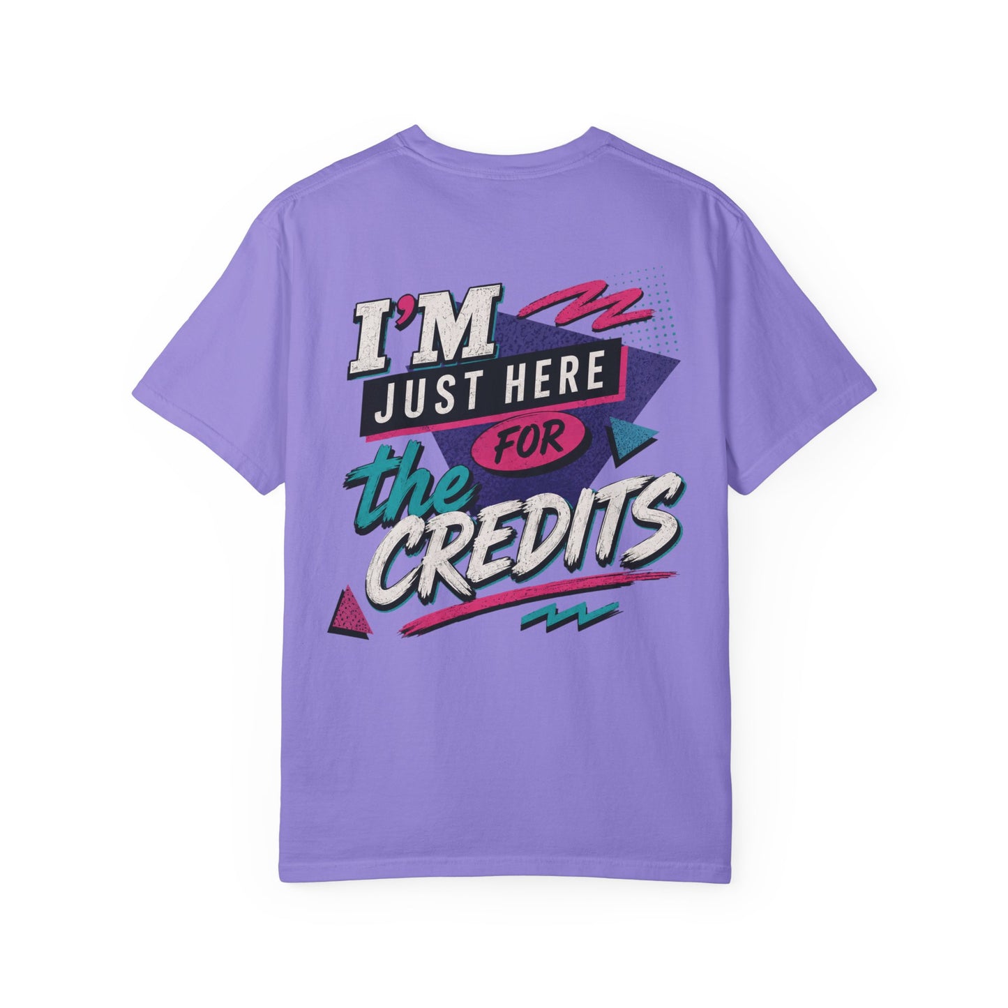 Here for the Credits Tee