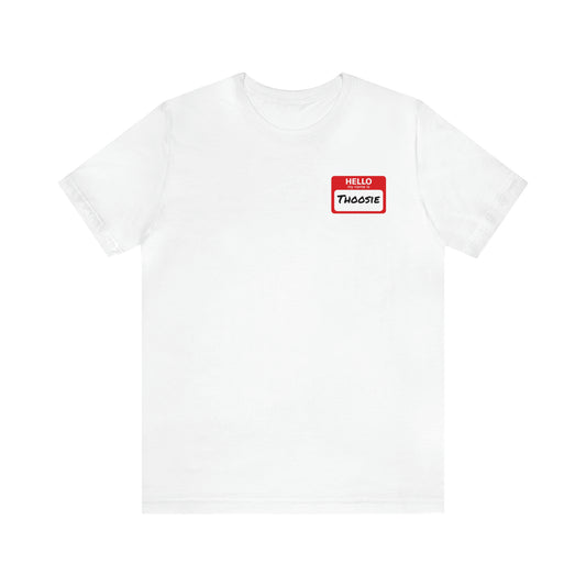 Hello My Name is Thoosie Short Sleeve Tee