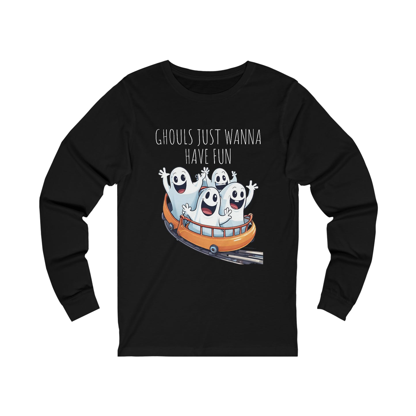 Ghouls Just Wanna Have Fun Long Sleeve